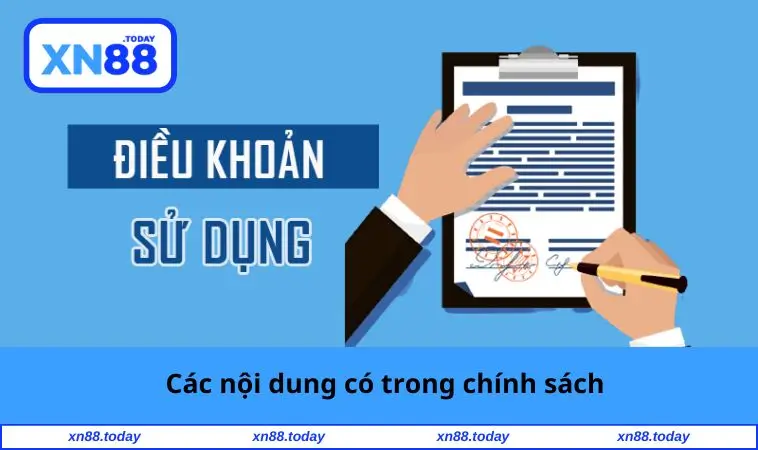 Điều Khoản Sử Dụng XN88 1 Nội dung có trong chính sách