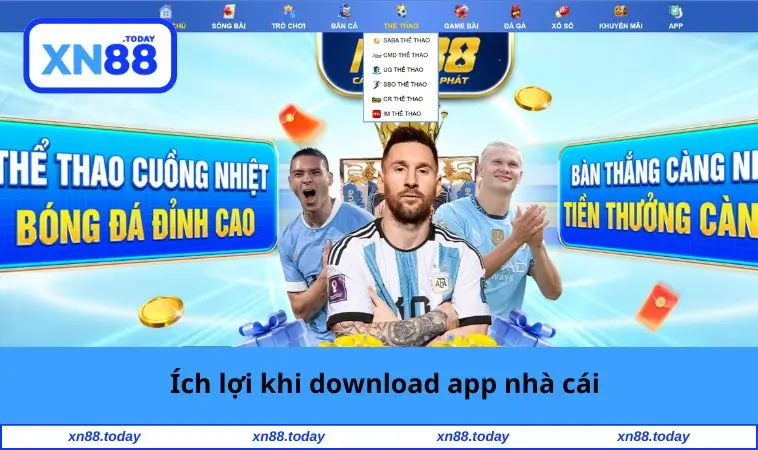 Tải App XN88 1 Ích lợi khi download app nhà cái