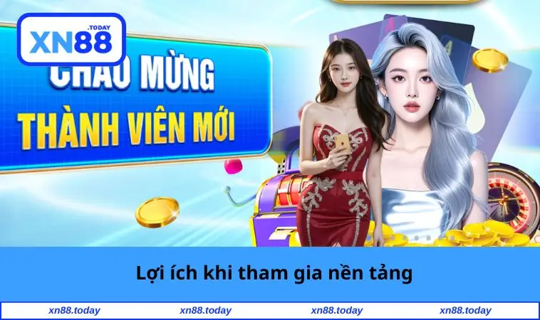 Lợi ích khi tham gia nền tảng