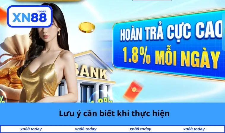 Rút Tiền XN88 3 Lưu ý cần biết khi thực hiện
