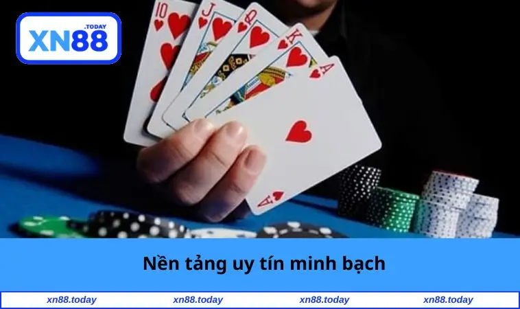 Nền tảng uy tín minh bạch