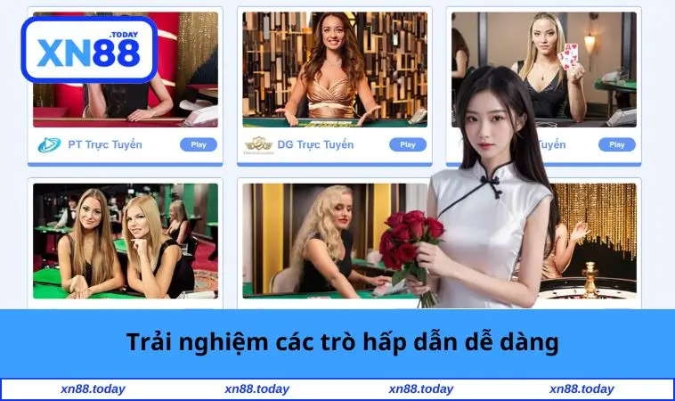 Trải nghiệm các trò hấp dẫn dễ dàng